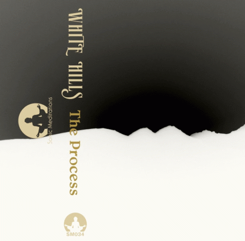 White Hills : The Process